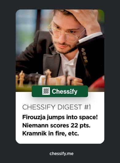 Chessify Weekly Digest #1 - Firouzja Jumps into Space!
