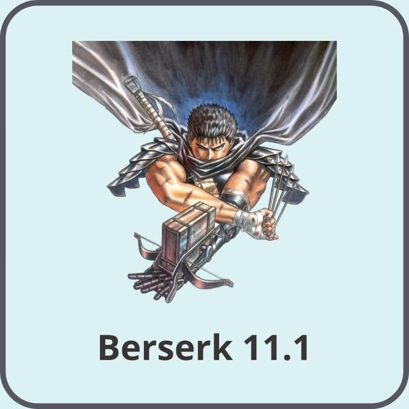 We've Upgraded Berserk to its New 11.1 Version