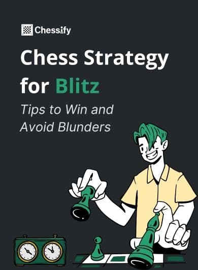 Chess Strategy for Blitz: Tips to Win Fast and Avoid Blunders