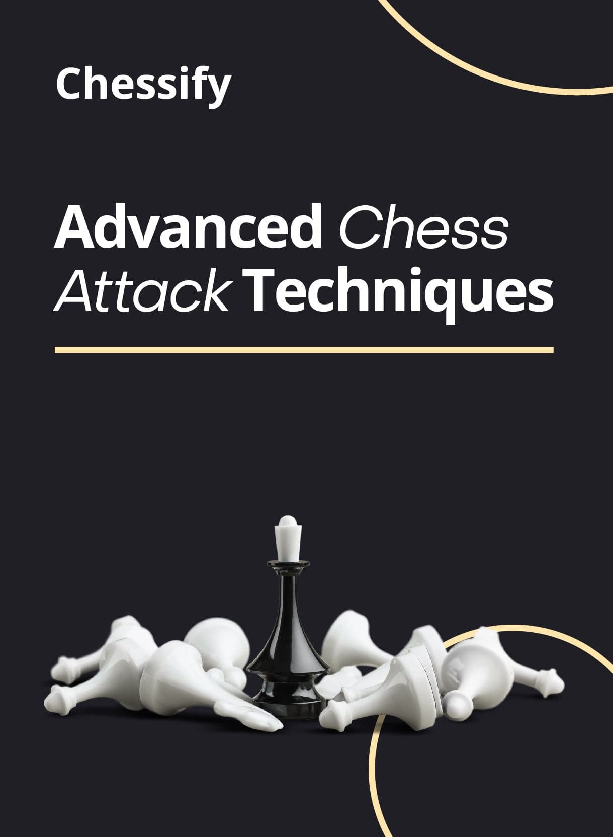 Unleashing the Fury: Chess Attack Techniques for Amateurs