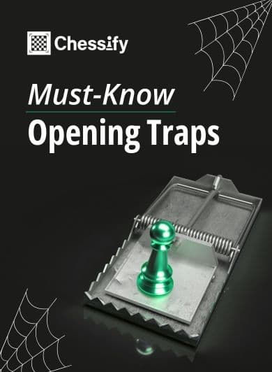 Must-Know Chess Opening Traps to Win Fast as a Beginner & How to Avoid Them