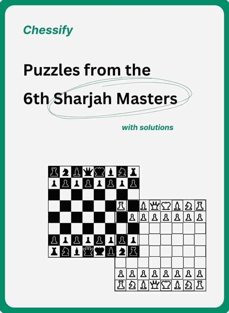 Four Intriguing Chess Puzzles from the 6th Sharjah Masters 2023