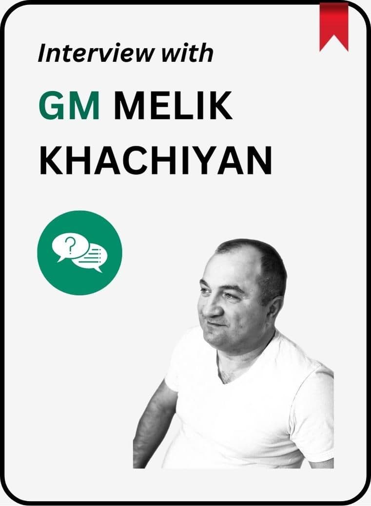 An Insightful Conversation with the US Senior Chess Champion, Melik Khachiyan