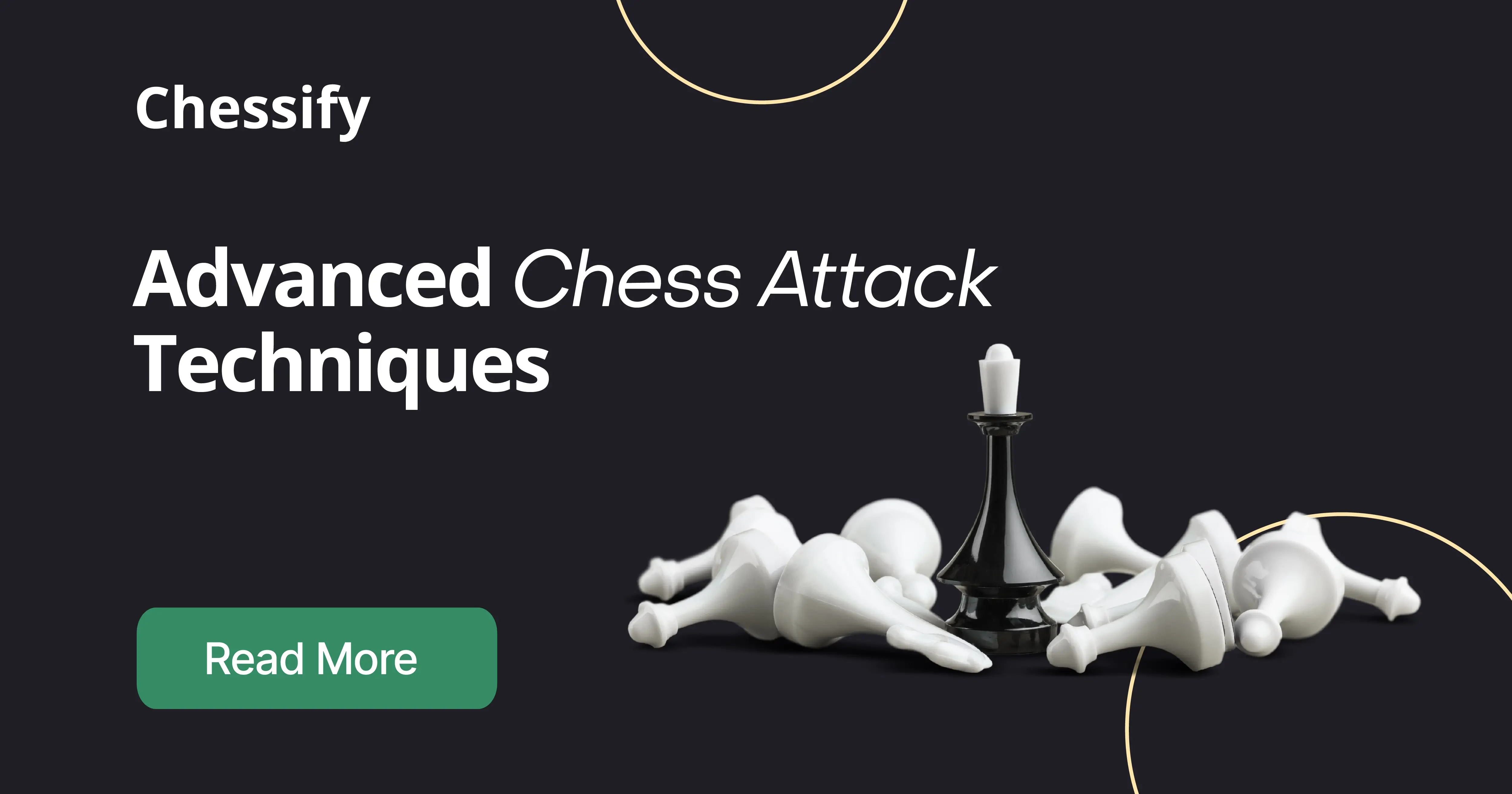 Unleashing the Fury: Chess Attack Techniques for Amateurs